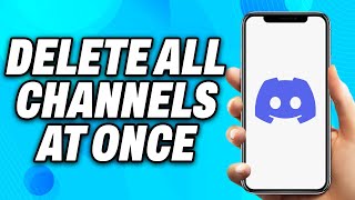 How To Delete All Channels in Discord At Once 2024  Easy Fix [upl. by Latta891]