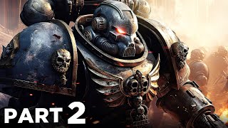 WARHAMMER 40K SPACE MARINE 2 Walkthrough Gameplay Part 2  LICTOR amp CARNIFEX BOSSES FULL GAME [upl. by Hoxsie]