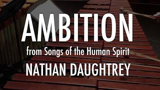 3 Ambition from quotSongs of the Human Spiritquot  Nathan Daughtrey [upl. by Vashtia589]