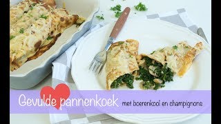 Gevulde pannenkoek met boerenkool en champignons  KEUKEN❤️LIEFDE [upl. by Neelia226]