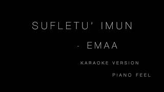 EMAA – Sufletu’ Imun KARAOKE [upl. by Mohun414]