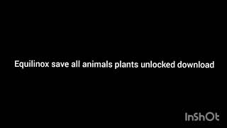 Equilinox save game file download all animals plants unlocked [upl. by Marjy]