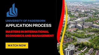 University of Paderborn Application Process  Masters in International Economics and Management [upl. by Ydissahc]