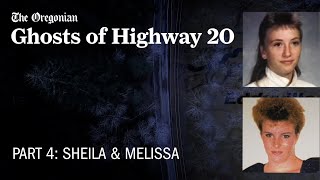 Ghosts of Highway 20 Episode 4  SHEILA AND MELISSA [upl. by Yrtua926]