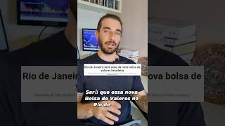 A nova bolsa de valores no Brasil bolsadevalores mercadofinanceiro investimentos economia [upl. by Ocirema]