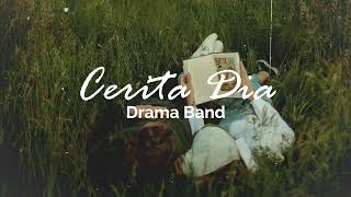 Drama Band  Cerita Dia Lirik Video [upl. by Ailegra147]