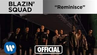 Blazin Squad  Reminisce Official Music Video [upl. by Annaerdna]