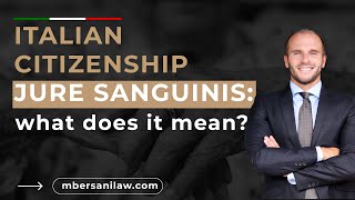 Italian Citizenship Jure Sanguinis What Does it Mean [upl. by Mignon]