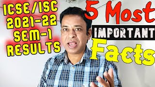 ICSEISC 202122 Semester1 Results CISCE Issues 5 Most Important Facts to KNOW for ICSEISC 2022 [upl. by Eux]