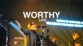 WORTHY LIVE  NEW WINE [upl. by Assirol]