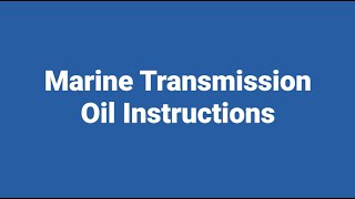 Marine Transmission Oil Specs amp Instructions [upl. by Werd]