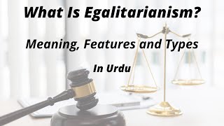 What Is Egalitarianism Meaning Concept and Types [upl. by Francie110]