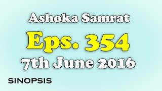 Chakravartin Ashoka Samrat Eps 354  7th June 2016  Sinopsis [upl. by Wehhtam9]