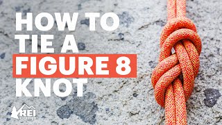 How to Tie a Figure 8 Knot for Climbing  Everything You Need to Know  REI [upl. by Atiuqan]