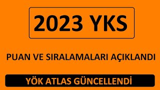 YÖK ATLAS GÜNCELLENDİ  2023 YKS SIRALAMALARI VE PUANLARI AÇIKLANDI EN ÇOK TERCİH EDİLEN BÖLÜMLER [upl. by Maria]