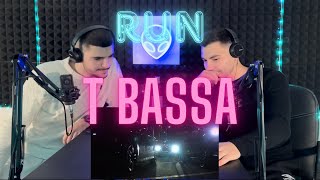 T Bassa  Run  REACTION [upl. by Jorey193]