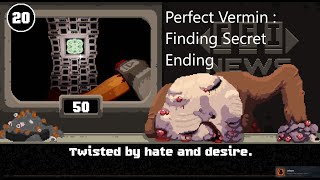 I FOUND THE SECRET ENDING IN PERFECT VERMIN  Perfect Vermin [upl. by Meedan760]