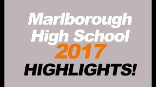 Marlborough High School 2017 HIGHLIGHTS [upl. by Husain668]