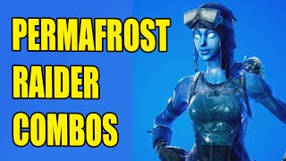 PERMAFROST RAIDER BEST COMBOS in Fortnite [upl. by Aihsiyt]