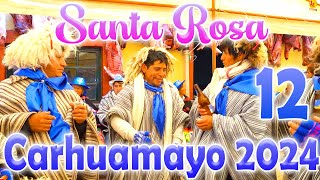 🔵Fiesta en Honor a Santa Rosa de Carhuamayo 2024 𝗦𝗘𝗣𝗧𝗜𝗠𝗢 𝗔𝗣𝗨  FAM Sucuytana Córdova  DvD 12 [upl. by Locklin]