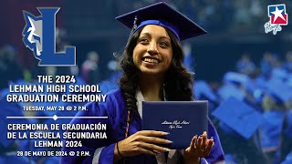 The 2024 Lehman High School Graduation Ceremony [upl. by Liddle477]