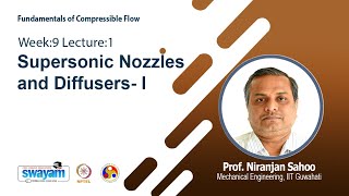 Lec 20 Supersonic Nozzles and Diffusers I [upl. by Elgna]