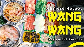 Chinese HotPot  Wang Wang Restaurant Karachi [upl. by Virgie618]