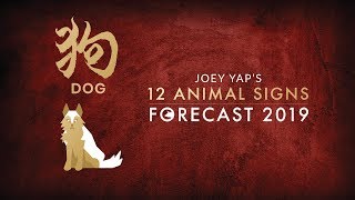 2019 Animal Sign Forecast DOG Joey Yap [upl. by Tommi]