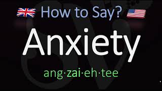 How to Pronounce Anxiety CORRECTLY Meaning amp Pronunciation [upl. by Caffrey941]