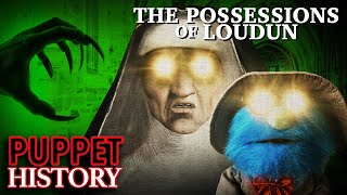 The Demonic Possessions of Loudun • Puppet History [upl. by Naerad]