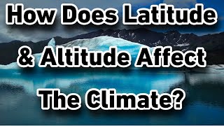 Factors Affecting The Climate Of Regions  Latitude  Altitude amp Aspect  Climate  Class with isack [upl. by Azenav]