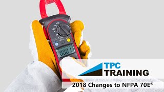 2018 NFPA 70E Changes amp Impacts on Facility  TPC Training [upl. by Guenzi]