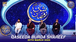 Qaseeda Burda Shareef amp Dua  Mufti Sohail Raza Amjadi  Waseem Badami  20 March 2024  shaneiftar [upl. by Brody]