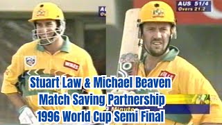 Stuart Law amp Michael Beaven Match Saving Partnership  West Indies vs 1996 World Cup Semi Final [upl. by Ayot]