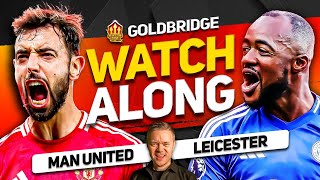 MANCHESTER UNITED vs LEICESTER Live With MARK GOLDBRIDGE [upl. by Deeas]