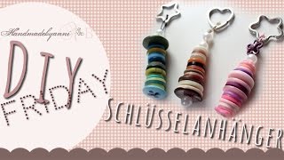 TutorialSchlüsselanhänger aus Knöpfen  DIY Friday Handmadebyanni [upl. by Metzgar]