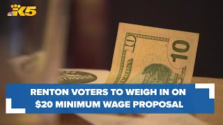 Renton voters to weigh in on 20 minimum wage proposal [upl. by Huckaby]