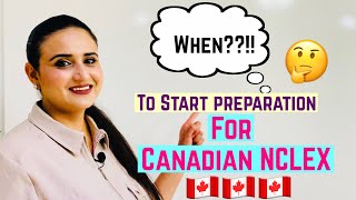 Best time to start your NCLEX preparation for Canada When to join preparation classes for NCLEX [upl. by Subir124]