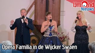 Opera Familia in de Wijcker Swaen [upl. by Nerrat]