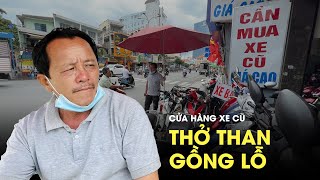 Chủ cửa hàng xe cũ Phú Nhuận quotcòng lưng gồng lỗquot sau ngày 158 [upl. by Ynafetse]