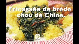 Fricassée bréde chou de Chine LA RECETTE [upl. by Oberstone296]