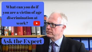 What can you do if you are a victim of age discrimination at work Ask the Expert [upl. by Anirrak]