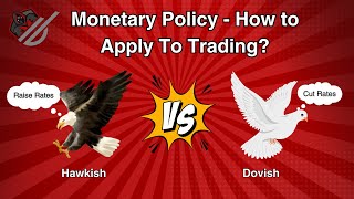 Monetary policy  How To Apply To Trading  Hawkish vs Dovish [upl. by Padriac]