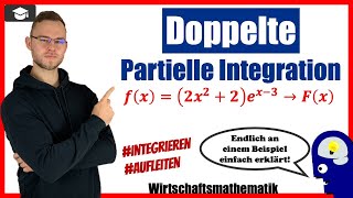 Doppelte Partielle Integration Beispiel einfach erklärt [upl. by Nitneuq396]