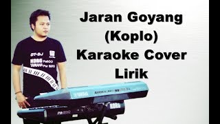 Jaran Goyang  Nella Kharisma  Karaoke Lirik Koplo Yamaha Psr s970 [upl. by Adnyc]