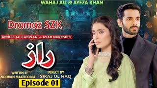 Raaz Drama  Episode 01  Geo TV Drama  Wahaj Ali  Ayeza Khan  Review  Dramaz SZK [upl. by Naud]