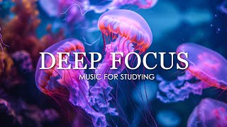 Deep Focus Music To Improve Concentration  12 Hours of Ambient Study Music to Concentrate 650 [upl. by Audra]