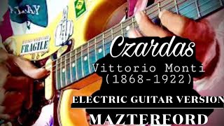 Vittorio Monti’s “Czardas” electric guitar version by MazterFord [upl. by Hortensia]