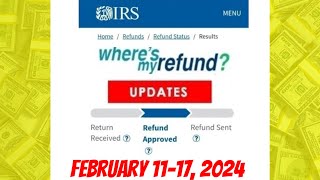 IRS Wheres My Refund Weekly Update  February 11 17 2024 [upl. by Ariday]