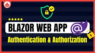 Blazor Authentication Tutorial  How to Authorize in Blazor Blazor Tutorial [upl. by Eikcir]